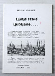 LJUDJE STARE LJUBLJANE Milan Valant