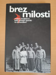 Lovro Šturm, Brez milosti