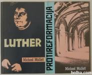 LUTER, PROTIREFORMACIJA – Michael Mullett - KOT NOVI
