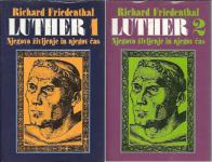 Luther : njegovo življenje in njegov čas / Richard Friedenthal