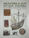 MAGELLAN IN DE GAMA; DALJNI VZHOD IN NAPREJ, Clint Twist