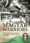 Magyar Warriors Vol.2-The History of the Royal Hungarian Armed Forces