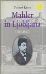 Mahler in Ljubljana : 1881-1882 / Primož Kuret