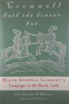 MAJOR-GENERAL LAMBERT'S CAMPAIGNS IN THE NORTH, 1648, P.R. Hill in J.M
