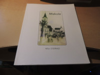 MAKOLE NA STARIH FOTOGRAFIJAH M. STERNAD SAMOZALOŽBA 2015