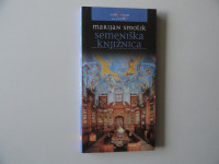 MARIJAN SMOLNIK, SEMENIŠKA KNJIŽNICA