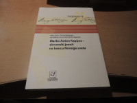 MARKO ANTON KAPPUS - SLOVENSKI JEZUIT NA KONCU NOVEGA SVETA M. ŠABEC