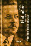 MARKO NATLAČEN (1886-1942) V ZGODOVINSKEM DOGAJANJU