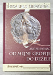 OD MEJNE GROFIJE DO DEŽELE Andrej Komac