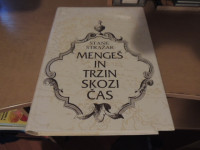 MENGEŠ IN TRZIN SKOZI ČAS S. STRAŽAR KRAJEVNA SKUPNOST TRZIN 1993