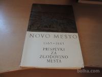 NOVO MESTO 1365-1965 PRISPEVKI ZA ZGODOVINO MESTA JARC KNEZ MLINARIČ