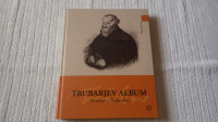 Mihael Glavan, TRUBARJEV ALBUM, Romanje s Trubarjem