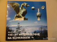 MIRAN TRONTELJ, 150 LET METEOROLOGIJE NA SLOVENSKEM