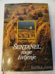 MITJA ŠIPEK, ŠENTANEL, MOJE ŽIVLJENJE