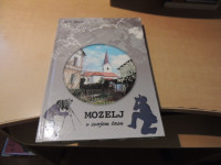 MOZELJ V SVOJEM ČASU I. A. STANIČ SAMOZALOŽBA 2001