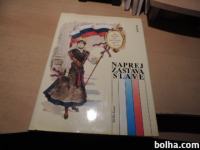 NAPREJ ZASTAVE SLAVE S. KRESE MOHORJEVA DRUŽBA 1990