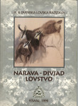 Narava - divjad - lovstvo : [katalog] / III. slovenska lovska razstava