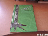 NAŠE KORENINE 1991- ČAS OSAMOSVOJITVE, GROŽENJ IN VOJNE V. KRAJNC