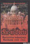 Nič ni sveto : nacistično vohunjenje Vatikana : 1939-1945