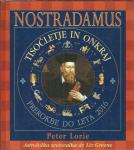 Nostradamus : tisočletje in onkraj : prerokbe do leta 2016 / P. Lorie
