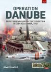 Operation Danube: Soviet and Warsaw Pact Intervention in Czechoslovaki