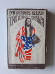 OUR BROTHERS KEEPER, THE INDIAN IN WHITE AMERICA