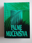 PALME MUČENIŠTVA, UBITI IN POMORJENI DUHOVNIKI