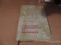 PARTIZANSKO GOSPODARSTVO NA PRIMORSKEM F. JURIŠEVIČ ZALOŽBA LIPA 1975