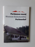 PERŠMANOV MUZEJ, PERŠMANHOF
