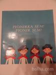 PIONIRKA SEM! PIONIR SEM!