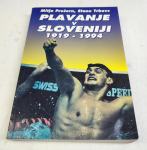 PLAVANJE V SLOVENIJI 1919 - 1994 - Mitja Prešern, Stane Trbovc