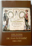 Pleterski, Dr. Ivan Šušteršič, 1863-1925