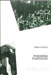 Pohorski partizani 1943 : od padca Pohorskega bataljona do