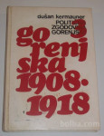 POLITIČNA ZGODOVINA GORENJSKE 3 (1908-1918)