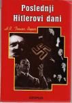 Poslednji Hitlerovi dani / H. R. Trevor-Roper ; preveo Nenad Bukarica