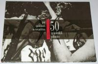 POT SPOMINOV IN TOVARIŠTVA – 50 spominskih pohodov