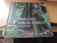 PRAGOZD VIRGIN FOREST T. HARTMAN SLOVENSKA AKADEMIJA ZNANOSTI IN