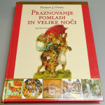 PRAZNOVANJE POMLADI IN VELIKE NOČI NA SLOVENSKEM IN PO SVETU