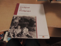 PREDGRAD IN PREDGRAJCI M. MAKAROVIČ POKRJINSKI MUZEJ KOČEVJE 2007