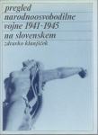 Pregled narodnoosvobodilne vojne 1941-1945 na Slovenskem / Klanjšček