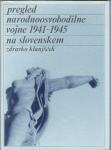 Pregled narodnoosvobodilne vojne 1941-1945 na Slovenskem / Zdravko Kla