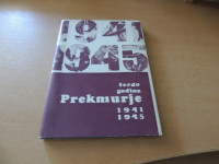 PREKMURJE 1941-1945 F. GODINA POMURSKA ZALOŽBA 1967