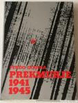 PREKMURJE 1941-1945 - Ferdo Godina (druga dopolnjena izdaja