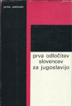 Prva odločitev Slovencev za Jugoslavijo / Janko Pleterski