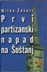 Prvi partizanski napad na Šoštanj / Milan Ževart