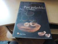 PRVI POLJEDELCI: SAVSKA SKUPINA LENGYELSKE KULTRUE M. GUŠTIN ZALOŽBA