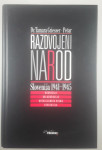 RAZDVOJENI NAROD: SLOVENIJA 1941-1945, Tamara Griesser-Pečar