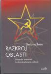 Razkroj oblasti : slovenski komunisti in demokratizacija države / Stef