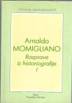 Razprave iz historiografije / Arnaldo Momigliano