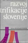 Razvoj elektrifikacije Slovenije : do leta 1945